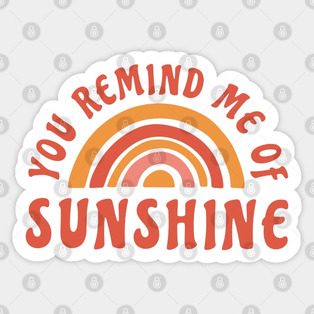 you remind me of sunshine Sticker by Yurko_shop